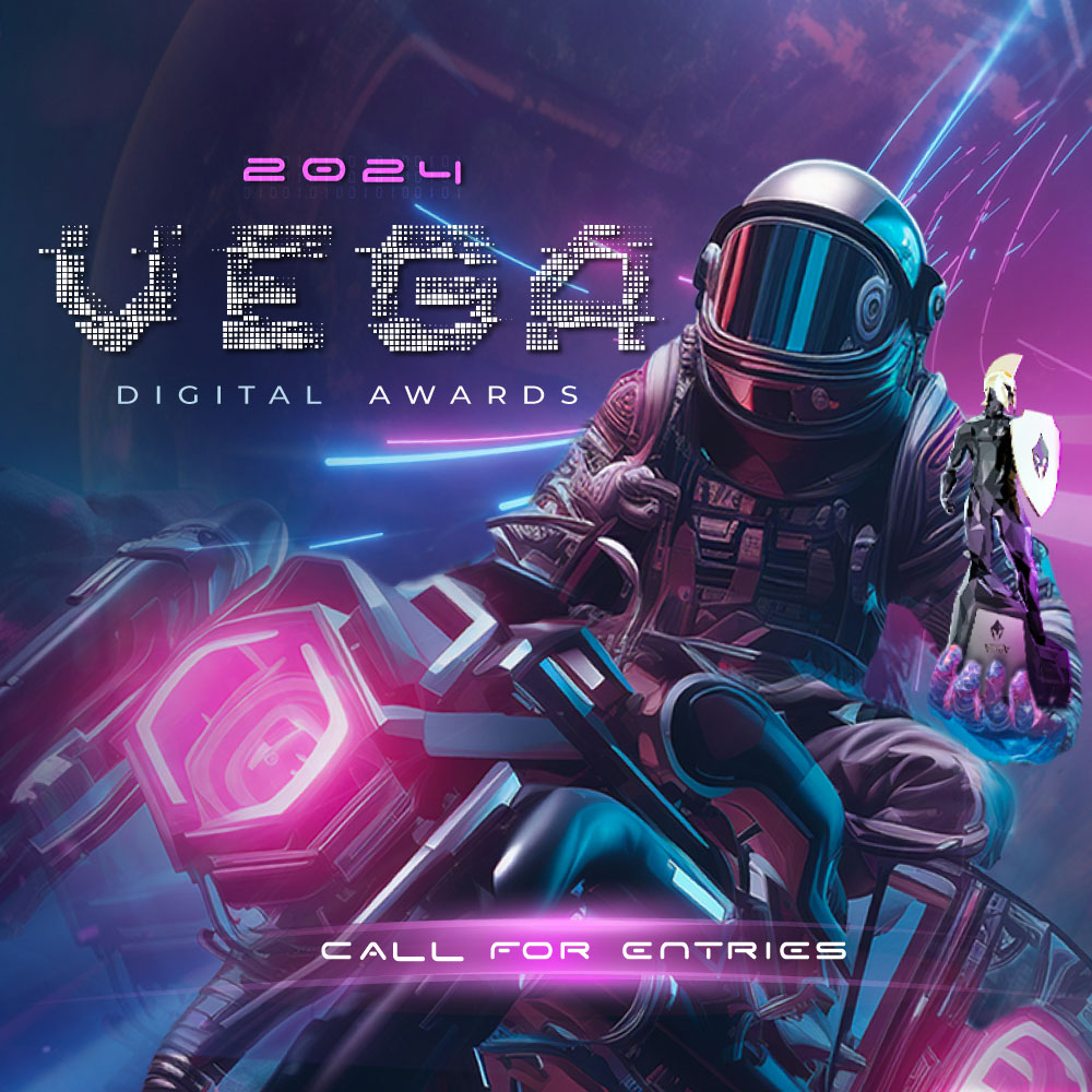 Vega Digital Awards | 2024 Call for Entries