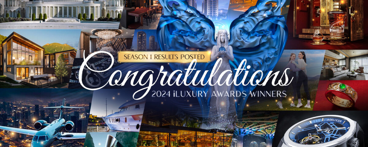 Season 1 Winner Announcement | 2024 iLuxury Awards