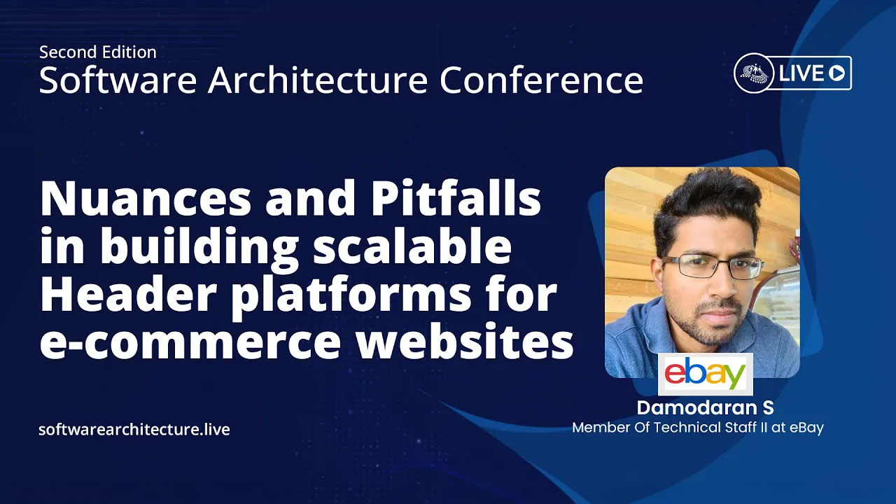 Universal Render & Header Platform at eBay: Drives Engagement, Streamlines Navigation & Accelerates product agility | Damodaran Chingleput Sathyakumar