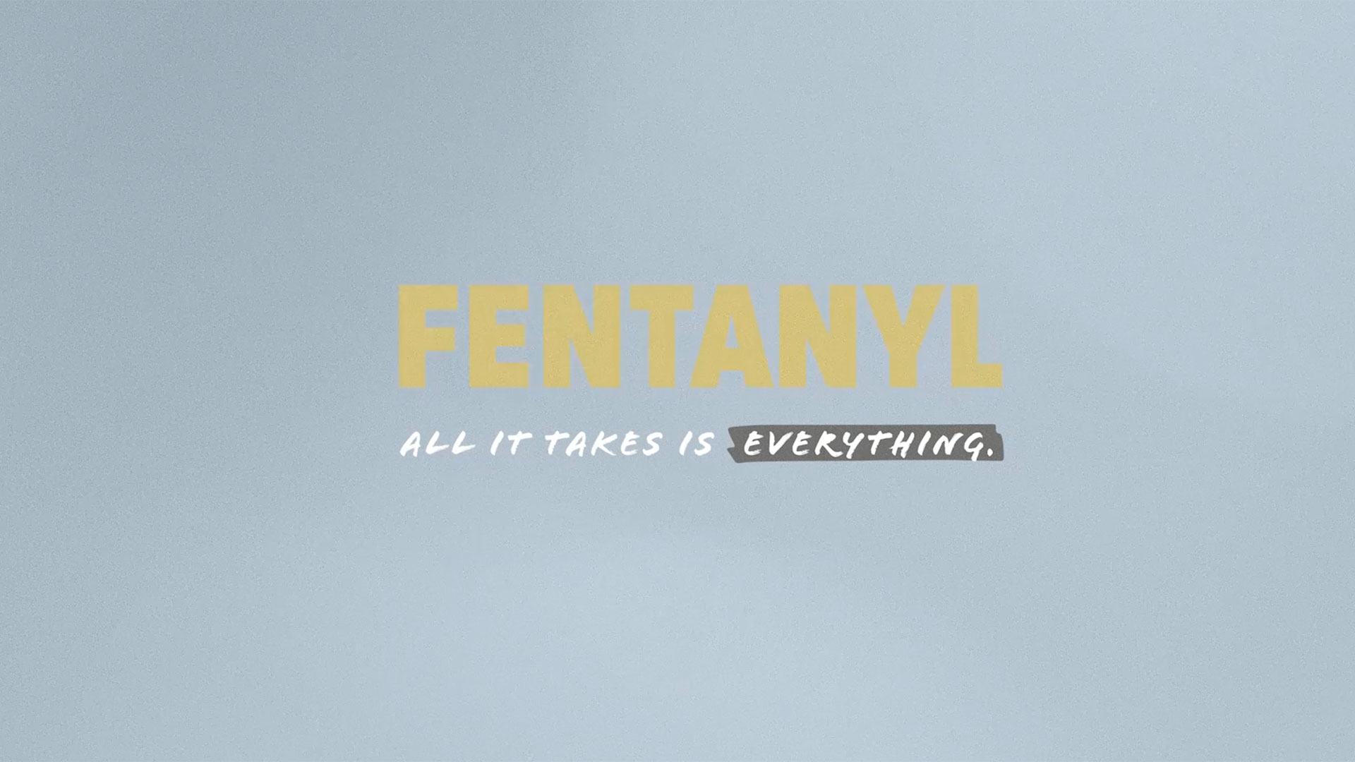 Fentanyl: All It Takes Is Everything | Voicemail | TV/Video | Drake Cooper and Office of the Governor